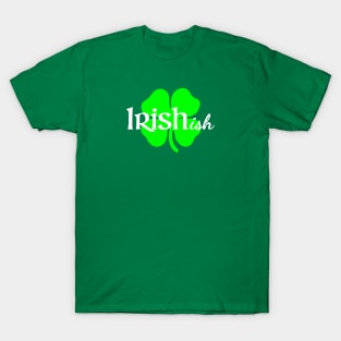 Irishish T-Shirt